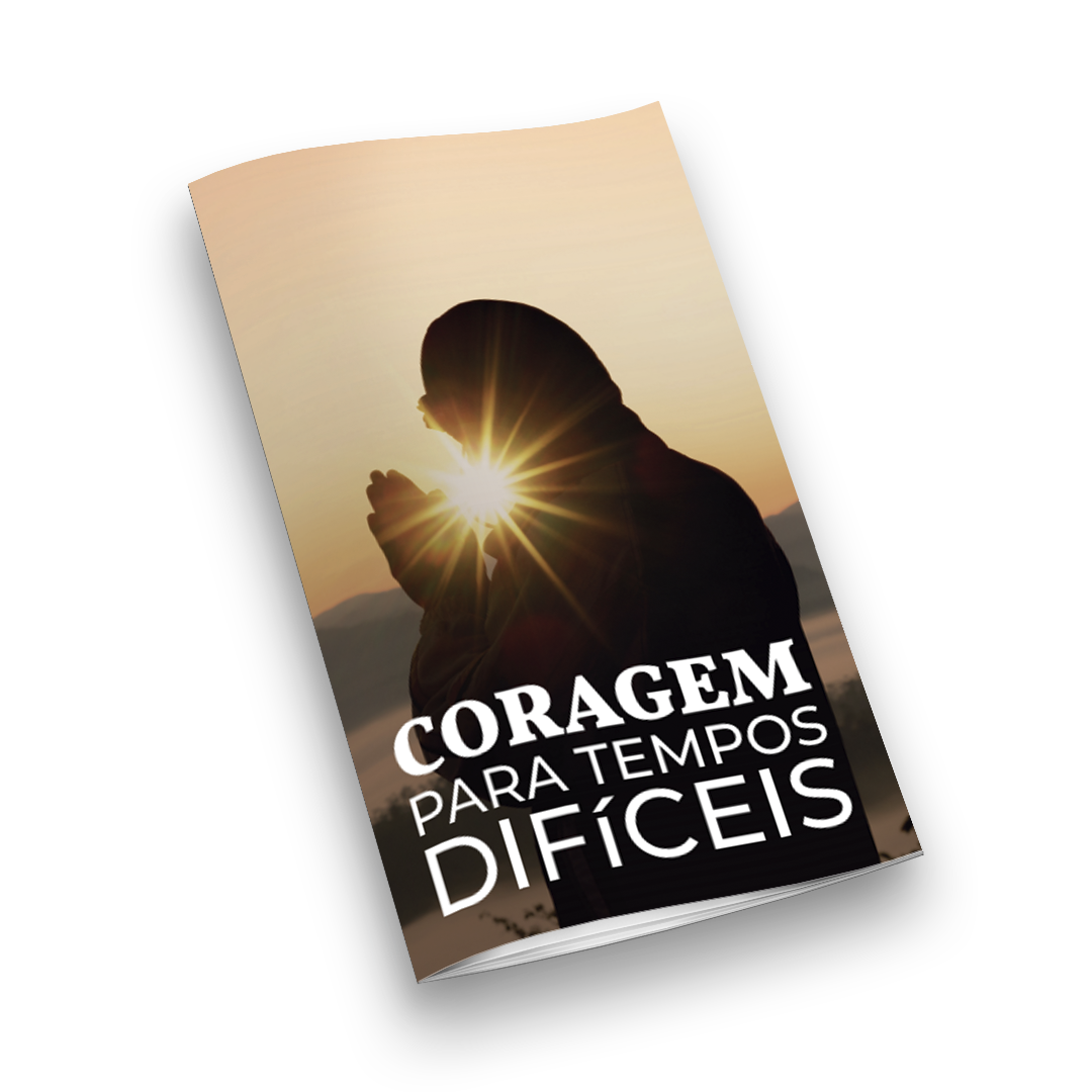 Coragem Para Tempos Dificeis